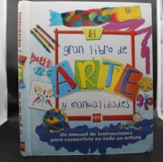 Libros de segunda mano: EL GRAN LIBRO DE ARTE Y MANUALIDADES EDICIONES SM 2008. Lote 370442741