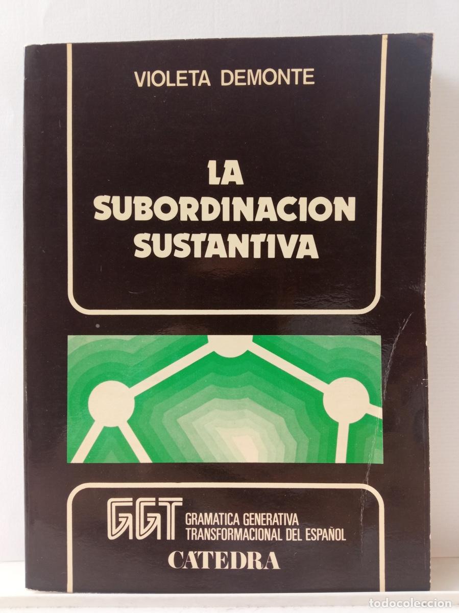 Libros de segunda mano: LA SUBORDINACI&Oacute;N SUSTANTIVA, Violeta Demonte - Foto 1