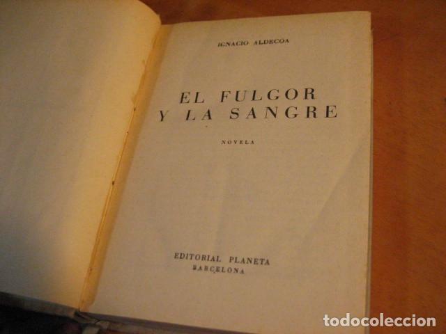 Libros de segunda mano: Ignacio aldecoa el fulgor y la sangre Primera edici&oacute;n 1954 PLANETA - Foto 7
