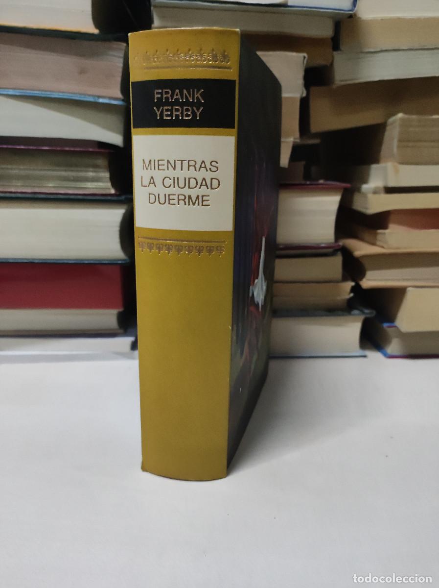 Libros de segunda mano: MIENTRAS LA CIUDAD DUERME - FRANK YERBY - Foto 3