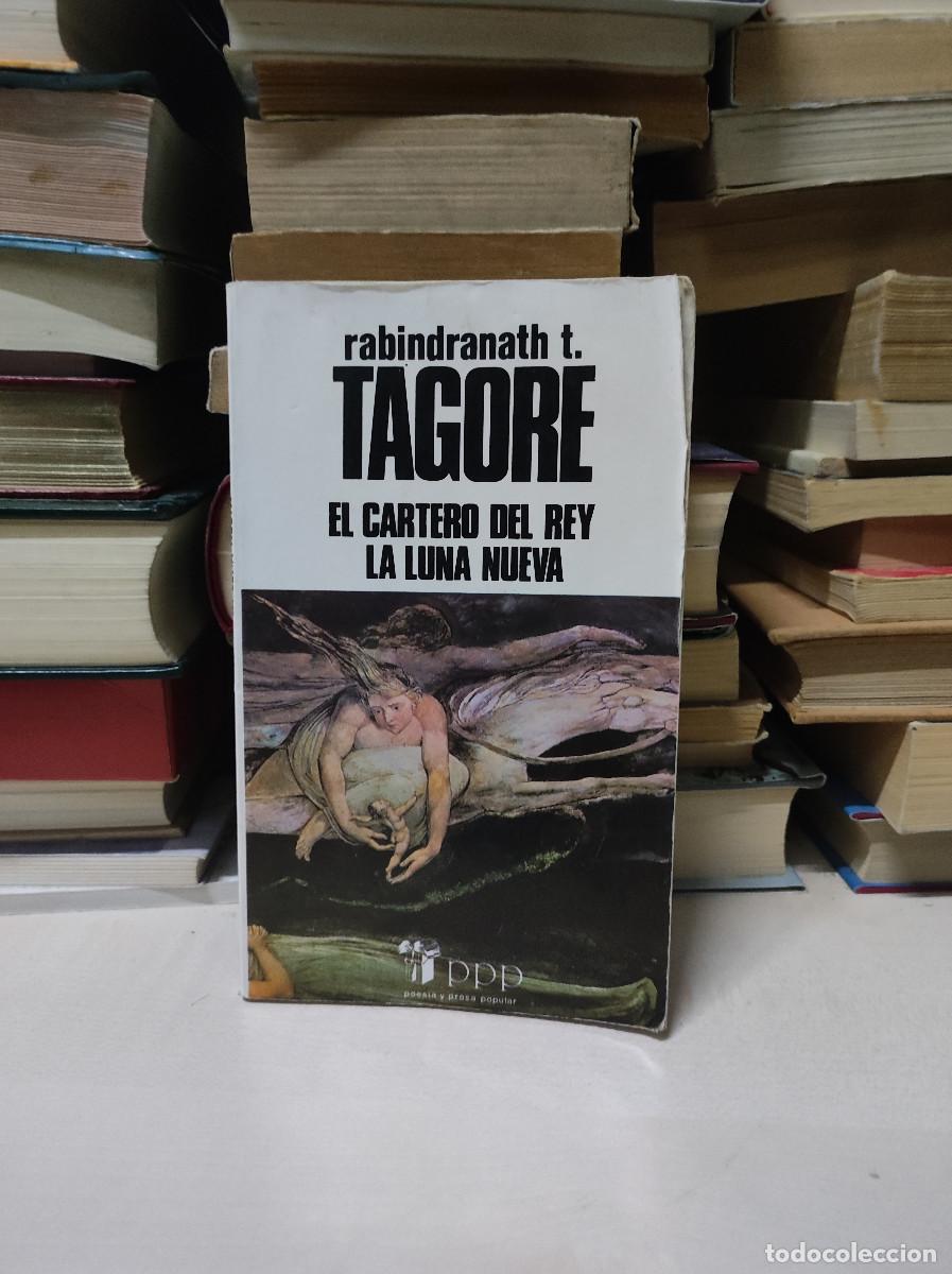 Libros de segunda mano: EL CARTERO DEL REY. LA LUNA NUEVA. RABINDRANATH TAGORE - Foto 1