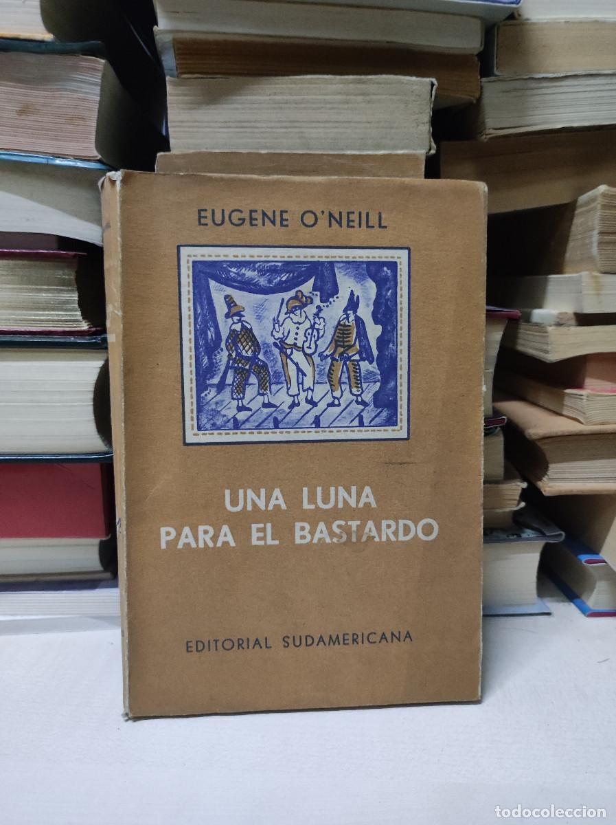 Libros de segunda mano: Una luna para el bastardo.- O Neill, Eugene - Foto 1