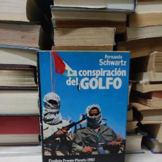 Libros de segunda mano: LA CONSPIRACION DEL GOLFO. FERNANDO SCHWARTZ