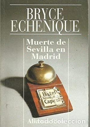 Libros de segunda mano: Muerte de Sevilla en Madrid. Bryce Echenique. &iexcl;&iexcl;COMO NUEVO!! - Foto 1