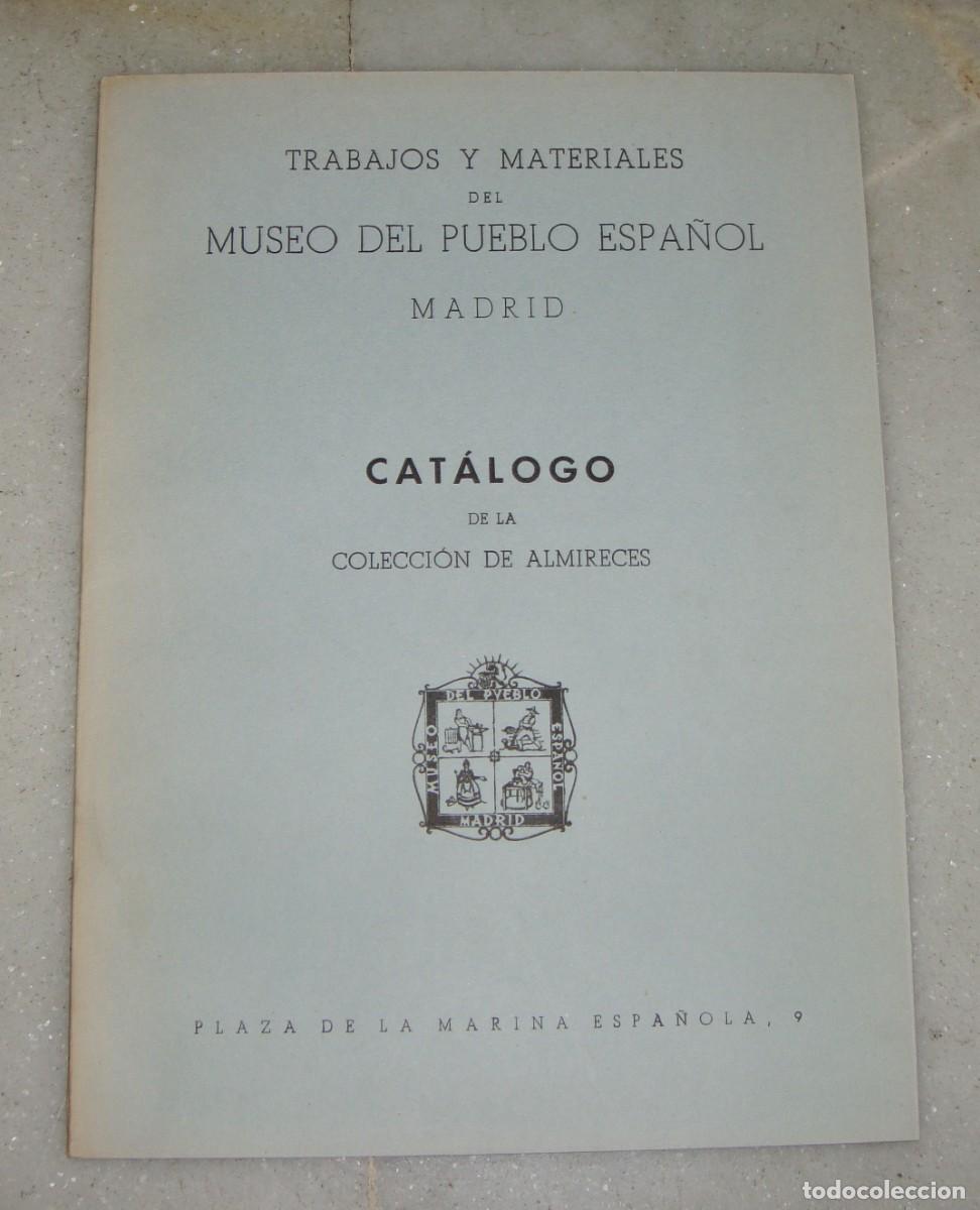 Libros de segunda mano: Cat&aacute;logo de colecci&oacute;n de almireces. Trabajos y materiales del Museo del Pueblo Espa&ntilde;ol. Con l&aacute;minas