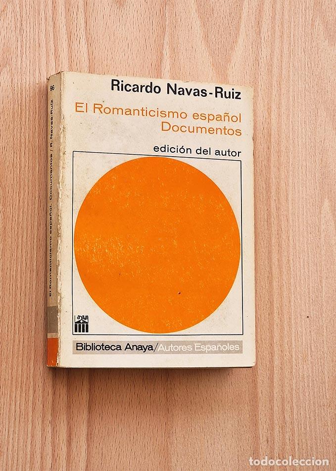 Libros de segunda mano: EL ROMANTICISMO ESPA&Ntilde;OL. DOCUMENTOS. Edici&oacute;n del Autor - NAVAS-RUIZ, Ricardo - Foto 1