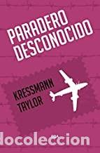 Libros de segunda mano: PARADERO DESCONOCIDO Katherine Kressmann Taylor - Foto 1