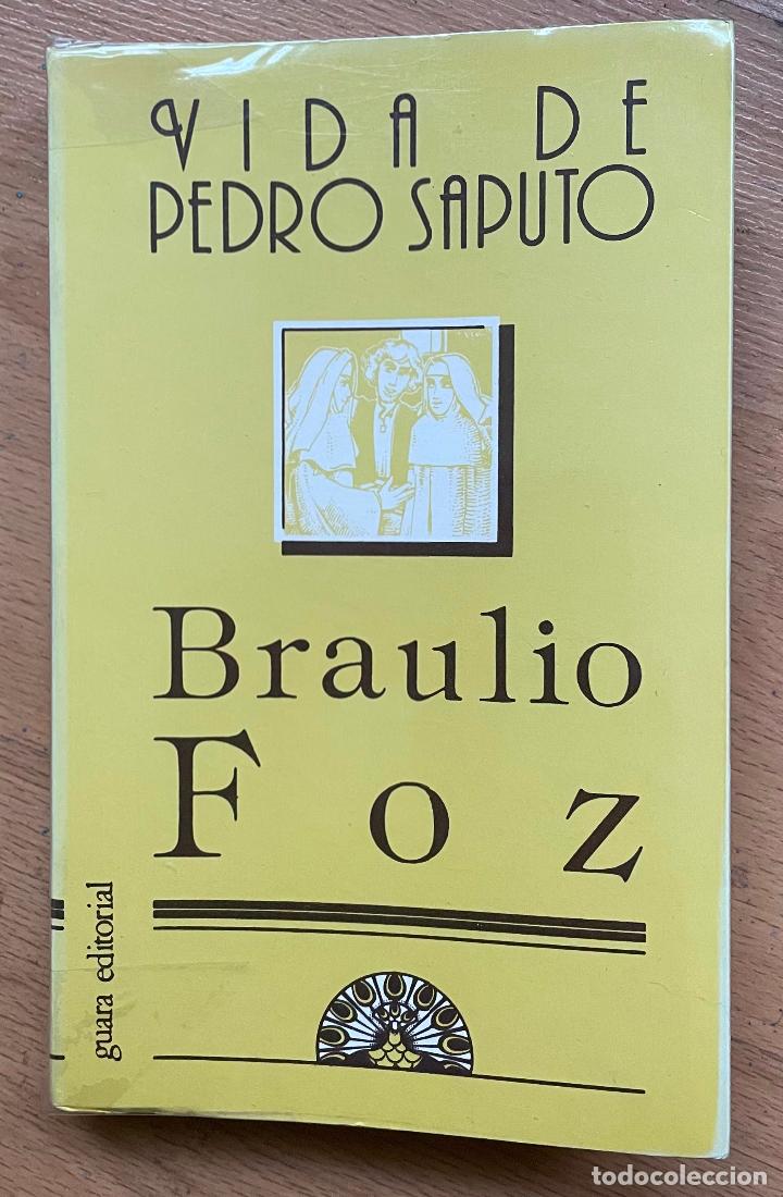 Libros de segunda mano: VIDA DE PEDRO SAPUTO, Braulio Foz Guara editorial - Foto 1