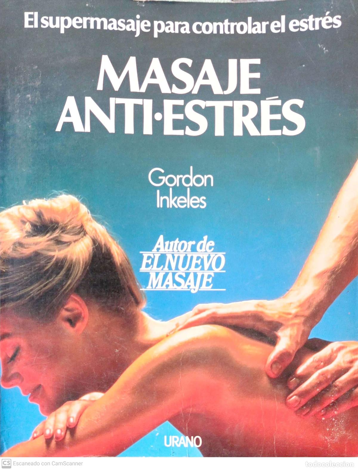 Libros de segunda mano: Masaje anti.estr&eacute;s - Inkeles Gordon - Foto 1