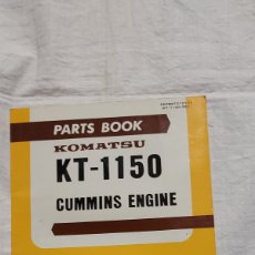 Libros de segunda mano: PARTS BOOK (LIBRO DE PIEZAS)KOMATSU KT-1150.CUMMINS ENGINE.1979