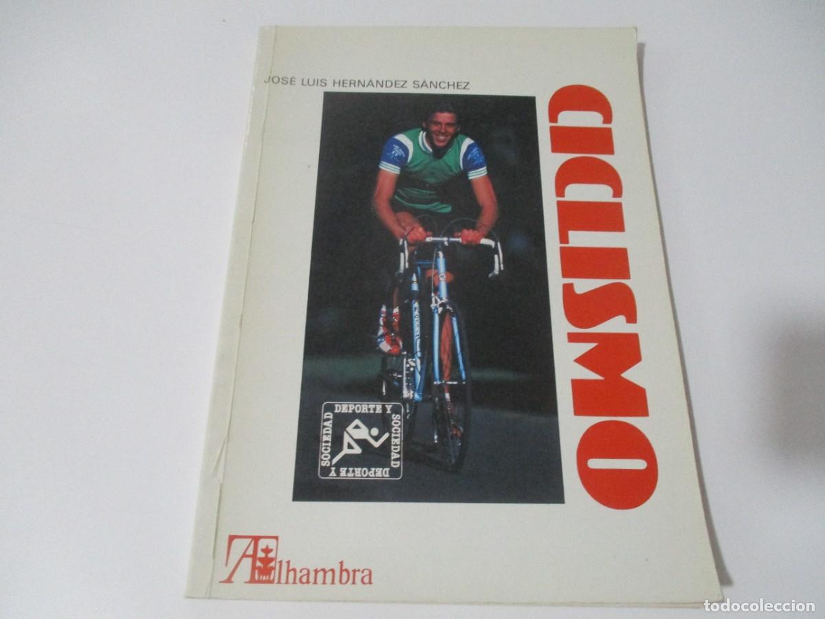 Libros de segunda mano: JOS&Eacute; LUIS HERN&Aacute;NDEZ S&Aacute;NCHEZ Ciclismo W15173 - Foto 1