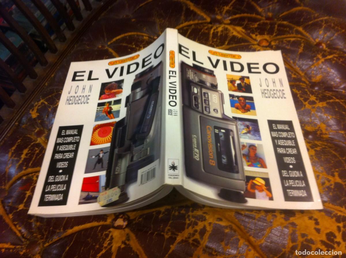Libros de segunda mano: JOHN HEDGECOE. EL LIBRO DE EL V&Iacute;DEO. ED. EDICIONES DEL DRAC, 1992 - Foto 1