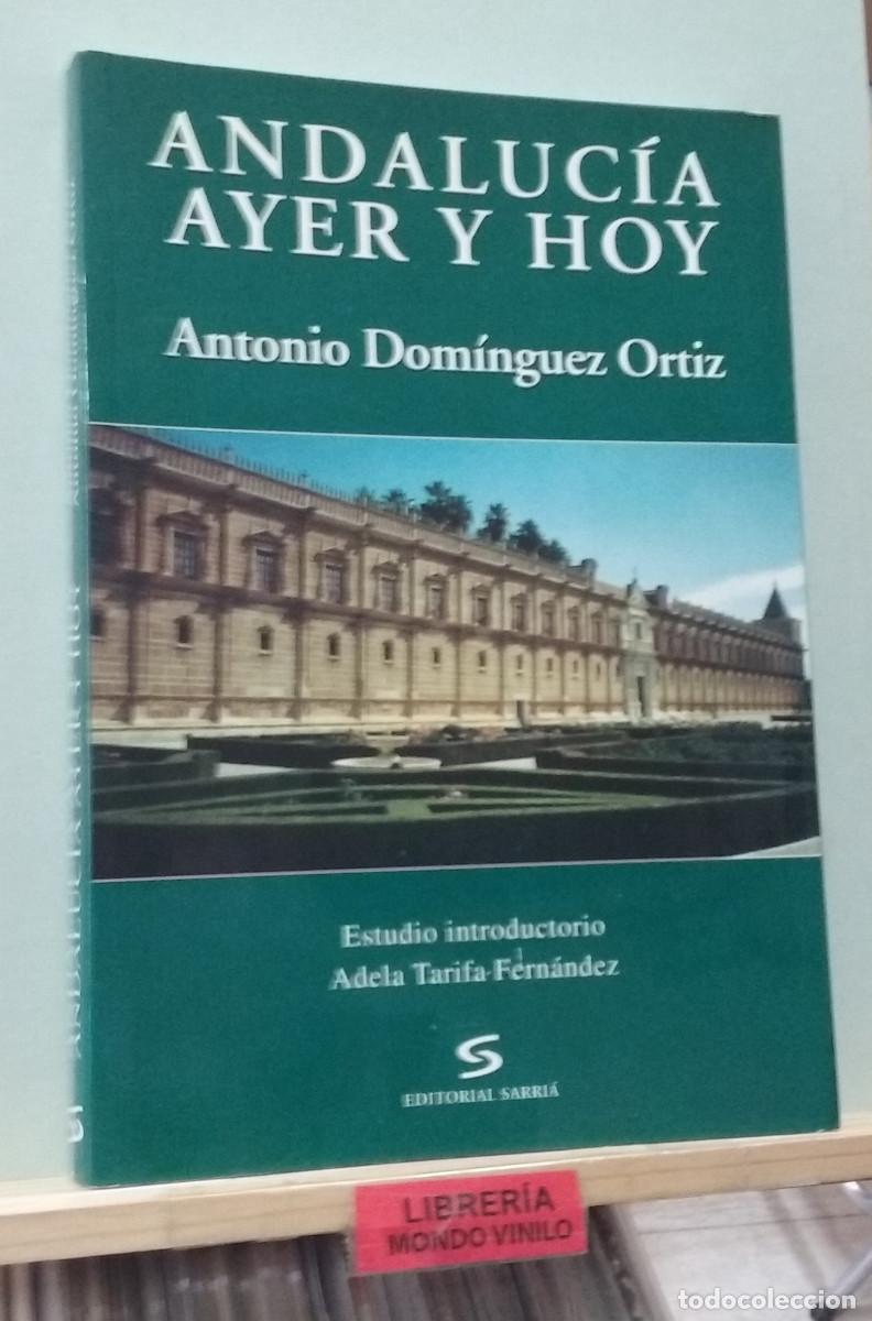 Libros de segunda mano: Andaluc&iacute;a ayer y hoy. Antonio Dom&iacute;nguez Ortiz - Foto 1