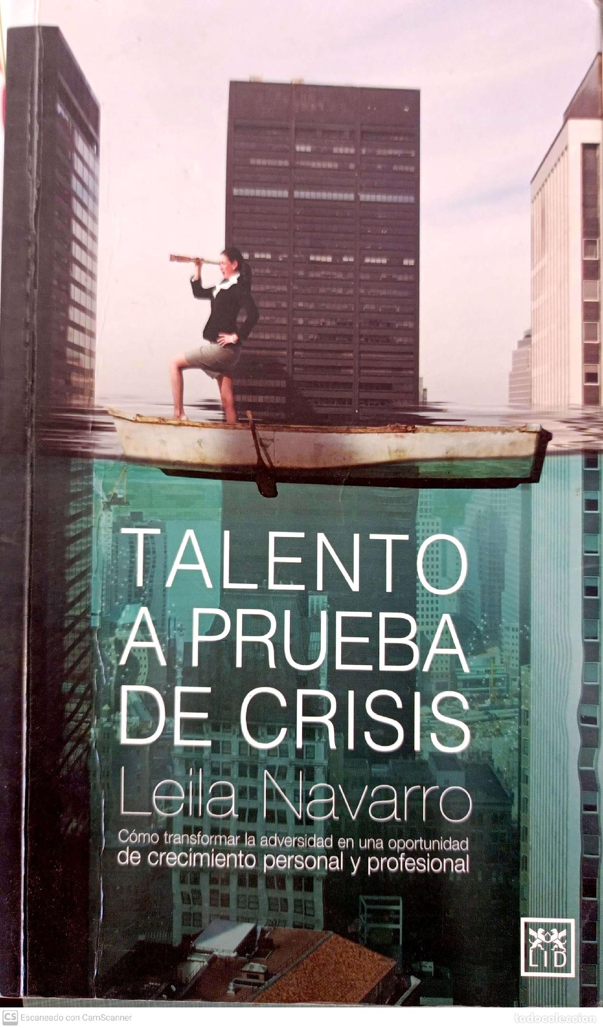 Gebrauchte B&uuml;cher: Talento a prueba de crisis. C&oacute;mo transformar la advesidad en una oportunidad de crecimiento personal