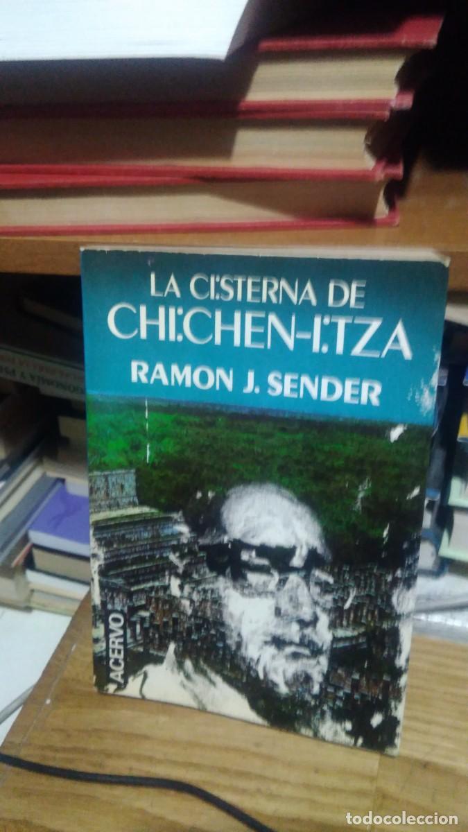 Libros de segunda mano: LA CISTERNA DE CHICH&Eacute;N-ITZ&Aacute;, RAMON J. SENDER, ED. ACERVO - Foto 1