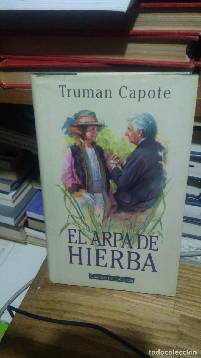 Libros de segunda mano: EL ARPA DE HIERBA , TRUMAN CAPOTE, ED. CIRCULO DE LECTORES - Foto 1