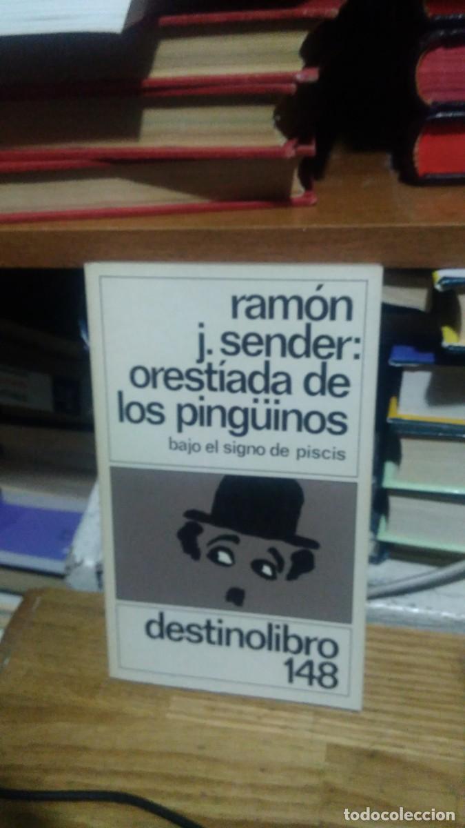 Libros de segunda mano: RAM&Oacute;N J. SENDER: OREST&Iacute;ADA DE LOS PING&Uuml;INOS, ED. DESTINO LIBRO 148 - Foto 1