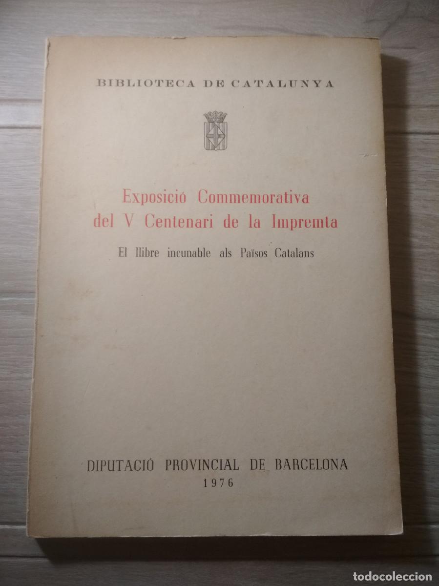 Libros de segunda mano: Centenari de la Imprenta, El llibre incunable als Pa&iuml;sos Catalans