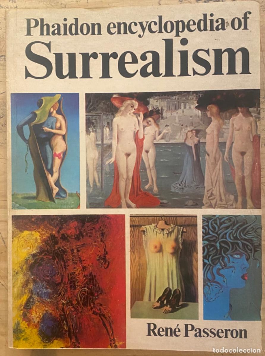 Libros de segunda mano: Ren&eacute; Passeron. Phaidon Encyclopedia of Surrealism - Foto 1