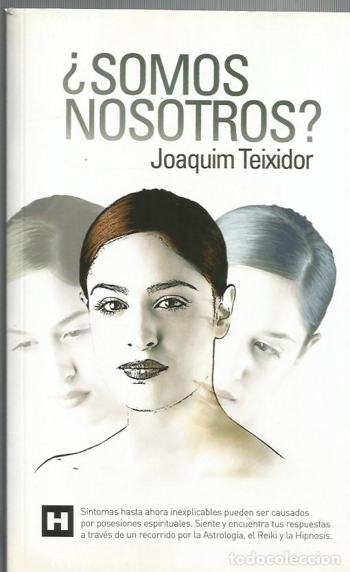 Libros de segunda mano: SOMOS NOSOTROS-JOAQUIM TEIXIDOR - Foto 1