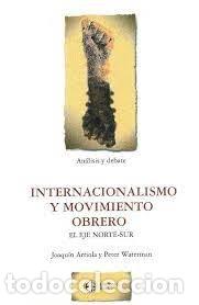 Libros de segunda mano: internacionalismo y movimiento obrero el eje norte sur Joaqu&iacute;n Arriola Peter Waterman
