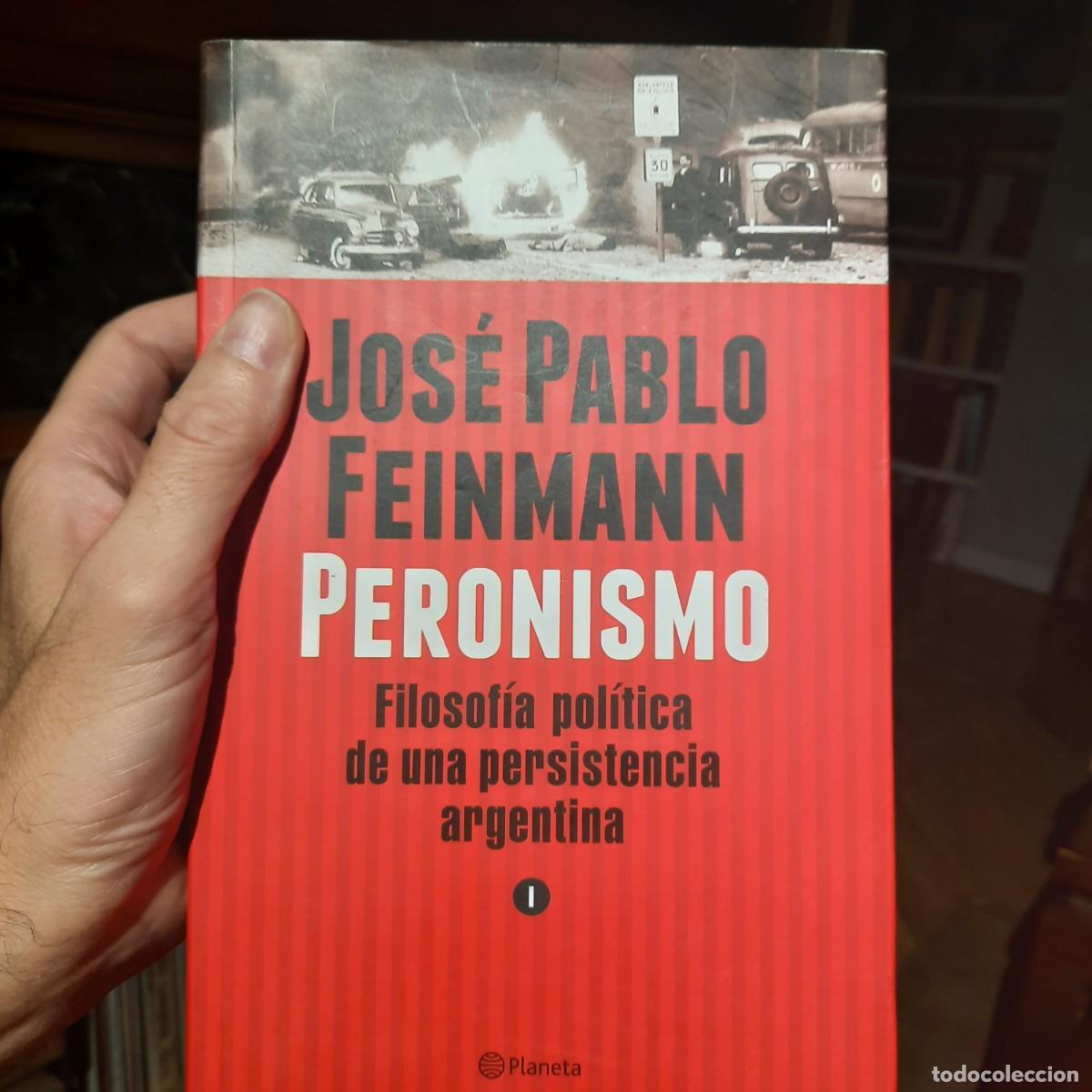 Libros de segunda mano: Peronismo, Jos&eacute; Pablo Feinmann - Foto 1