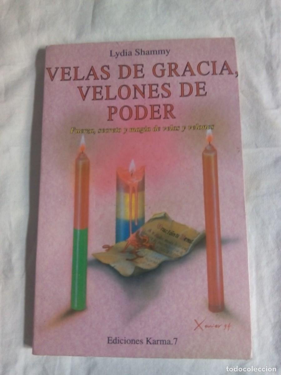 Libros de segunda mano: VELAS DE GRACIA, VELONES DE PODER / LYDIA SHAMMY - Foto 1