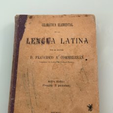 Libros de segunda mano: LENGUA LATINA. D. FRANCISCO A. COMMELERAN. 1899. MADRID. LATÍN. Lote 371500866