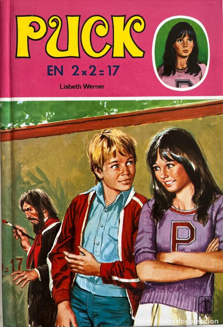 Libros de segunda mano: PUCK. EN 2 X 2 = 17. LISBETH WERNER. LIBRO TORAY 1990 - Foto 1