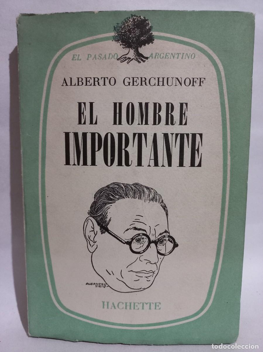 Libros de segunda mano: Alberto Gerchunoff - El Hombre Importante - 1960 - Foto 1