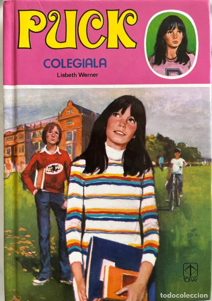 Libros de segunda mano: PUCK. COLEGIALA. LISBETH WERNER. LIBRO TORAY 1990 - Foto 1
