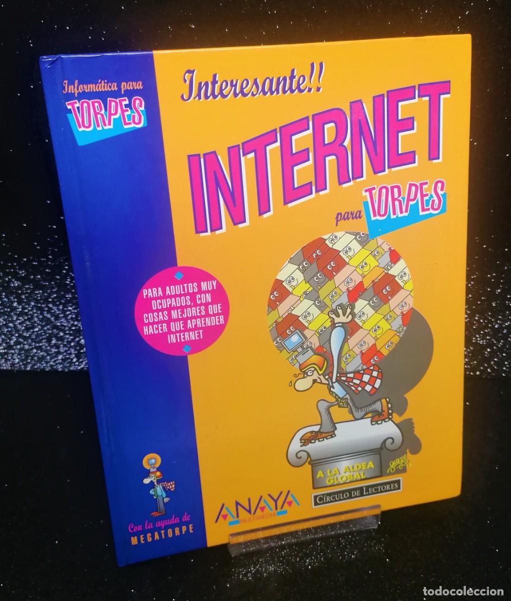 Libros de segunda mano: Libro: &rdquo;Interesante internet para torpes&rdquo; edit. ANAYA - Foto 1