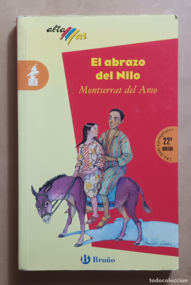 Libros de segunda mano: EL ABRAZO DEL NILO - MONTSERRAT DEL AMO - BRU&Ntilde;O - 2005 - Foto 1