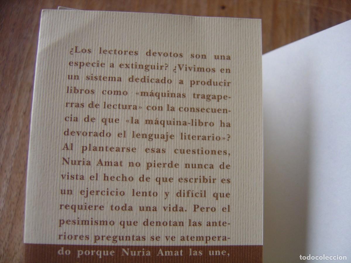 Libros de segunda mano: ESCRIBIR Y CALLAR. NURIA AMAT. EDICIONES SIRUELA . 2010 - Foto 3