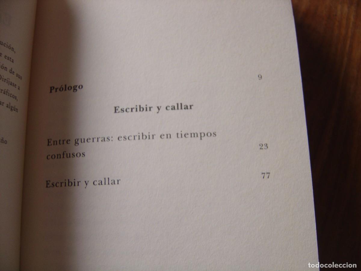 Libros de segunda mano: ESCRIBIR Y CALLAR. NURIA AMAT. EDICIONES SIRUELA . 2010 - Foto 5