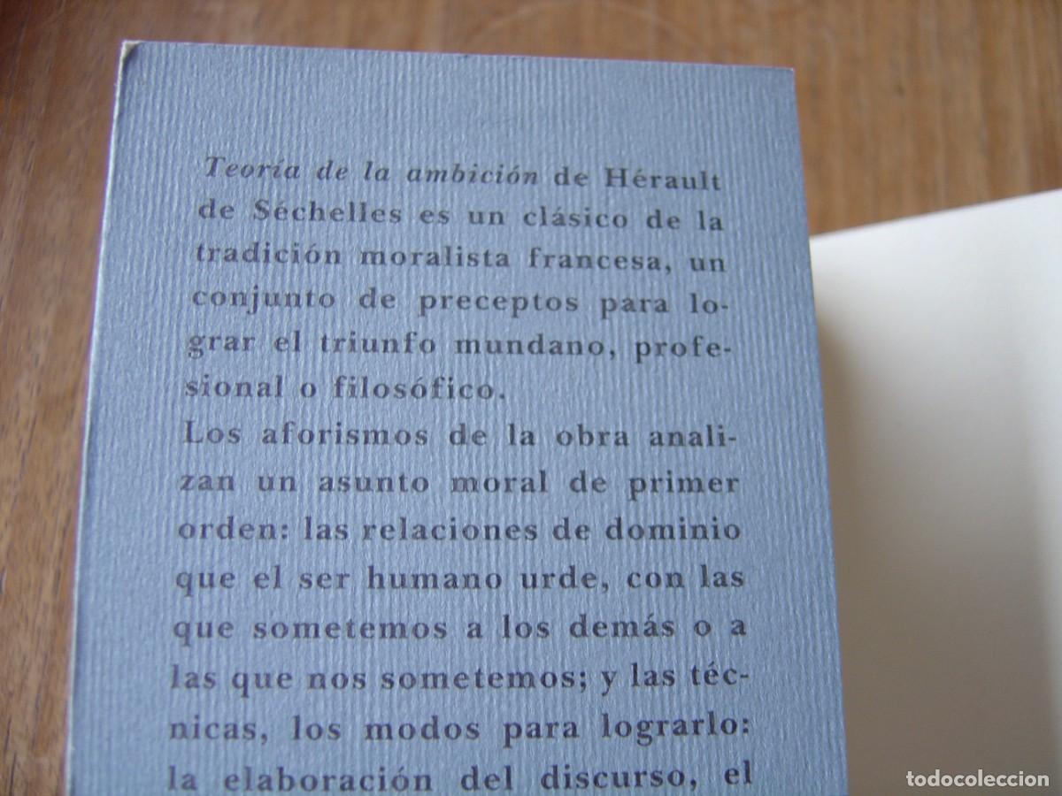Libros de segunda mano: TEOR&Iacute;A DE LA AMBICI&Oacute;N. H&Eacute;RAULT DE S&Eacute;CHELLES. EDICIONES SIRUELA . 2005 - Foto 3