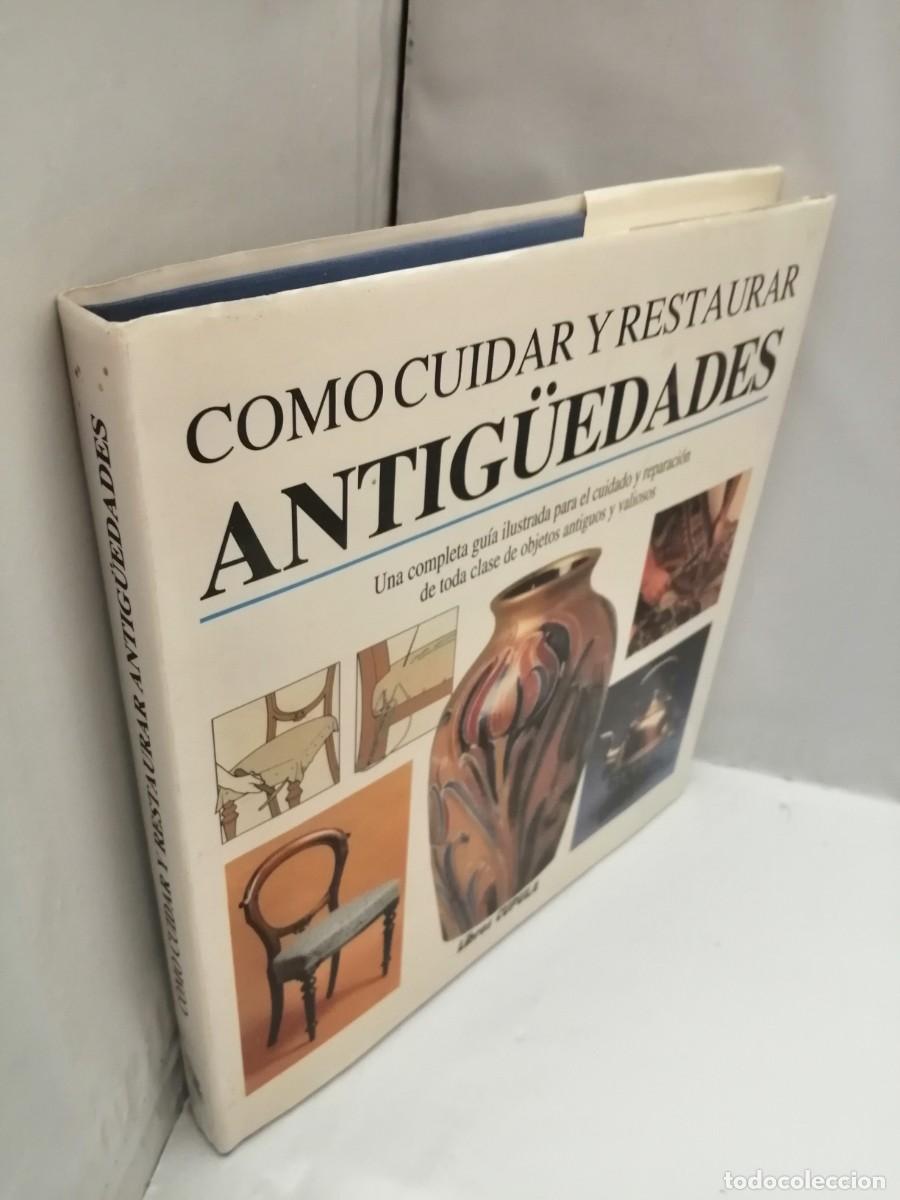 Libros de segunda mano: C&Oacute;MO CUIDAR Y RESTAURAR ANTIG&Uuml;EDADES (PRIMERA EDICI&Oacute;N, TAPA DURA) - Foto 12