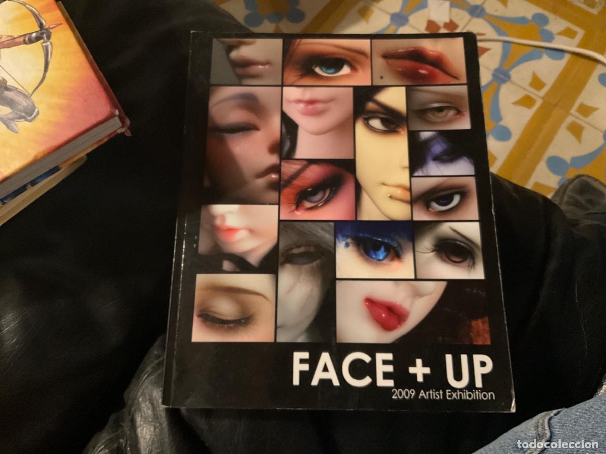 Livres d'occasion: Face up 2009 artist exhibition maquillaje de mu&ntilde;ecas artista