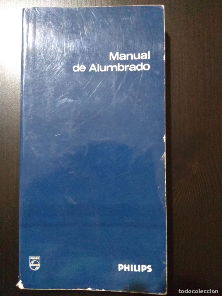 Libros de segunda mano: Manual de Alumbrado PHILIPS - Foto 1