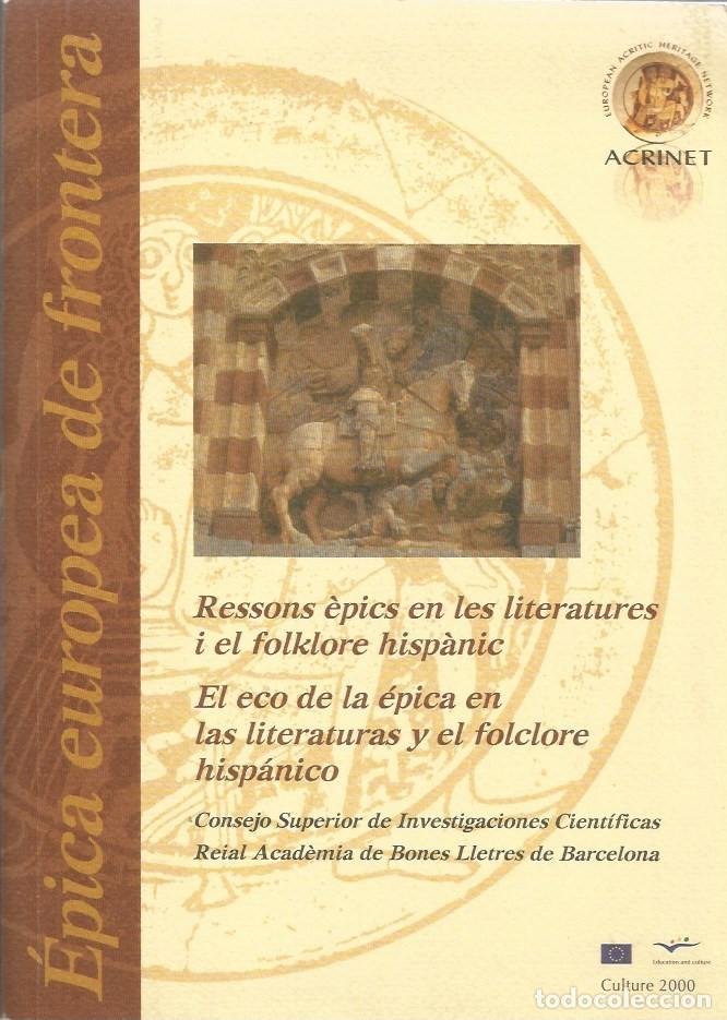 Livres d'occasion: EL ECO DE LA &Eacute;PICA EN LAS LITERATURAS Y EL FOLCLORE HISP&Aacute;NICO RESSONS &Egrave;PICS EN LES LITERATURES I EL