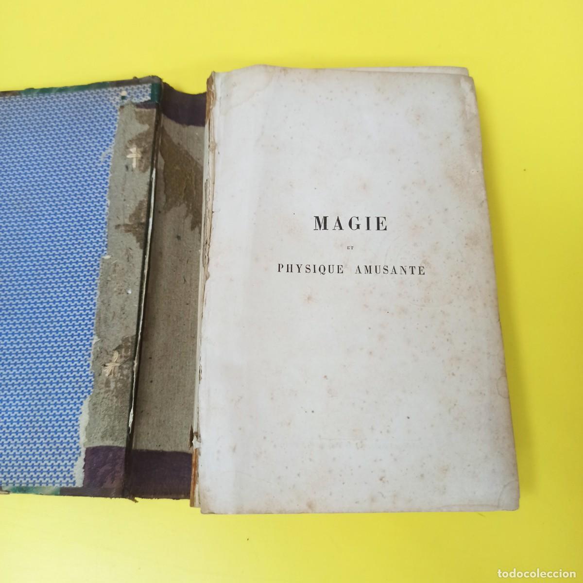Libros de segunda mano: LIBRO - MAGIE - PHYSIQUE AMUSANTE - FRANCES - Foto 1