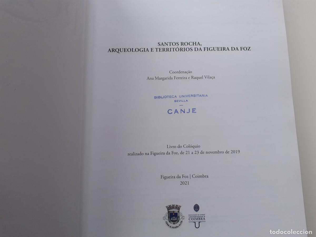 Libros de segunda mano: SANTOS ROCHA - ARQUEOLOG&Iacute;A E TERRITORIOS DA FIGUEIRA DA FOZ - Foto 9