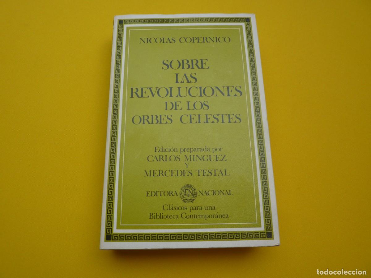 Libros de segunda mano: LIBRO SOBRE LAS REVOLUCIONES DE LOS ORBES CELESTES - Nicolas Copernico - 1982 - Foto 2