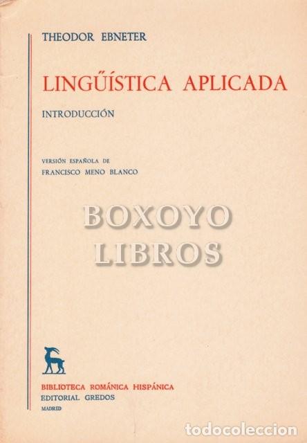 Libros de segunda mano: EBNETER, Theodor. Ling&uuml;&iacute;stica aplicada. Versi&oacute;n espa&ntilde;ola de Francisco Meno Blanco - Foto 1