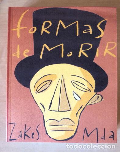 Libros de segunda mano: Formas de Morir.Zakes Mda.Barataria - Foto 1
