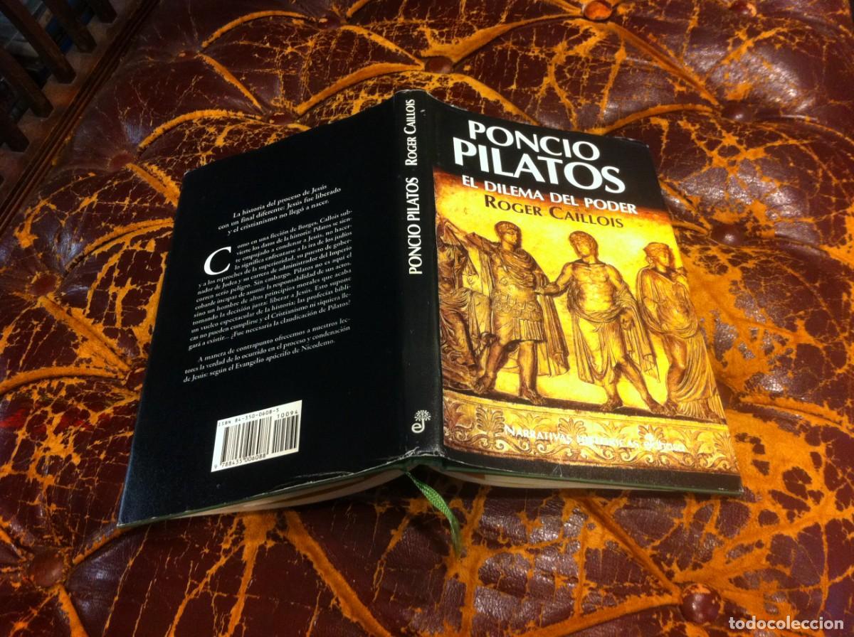 Libros de segunda mano: ROGER CAILLOIS. PONCIO PILATOS, EL DILEMA DEL PODER. ED. EDHASA, 1994 - Foto 1