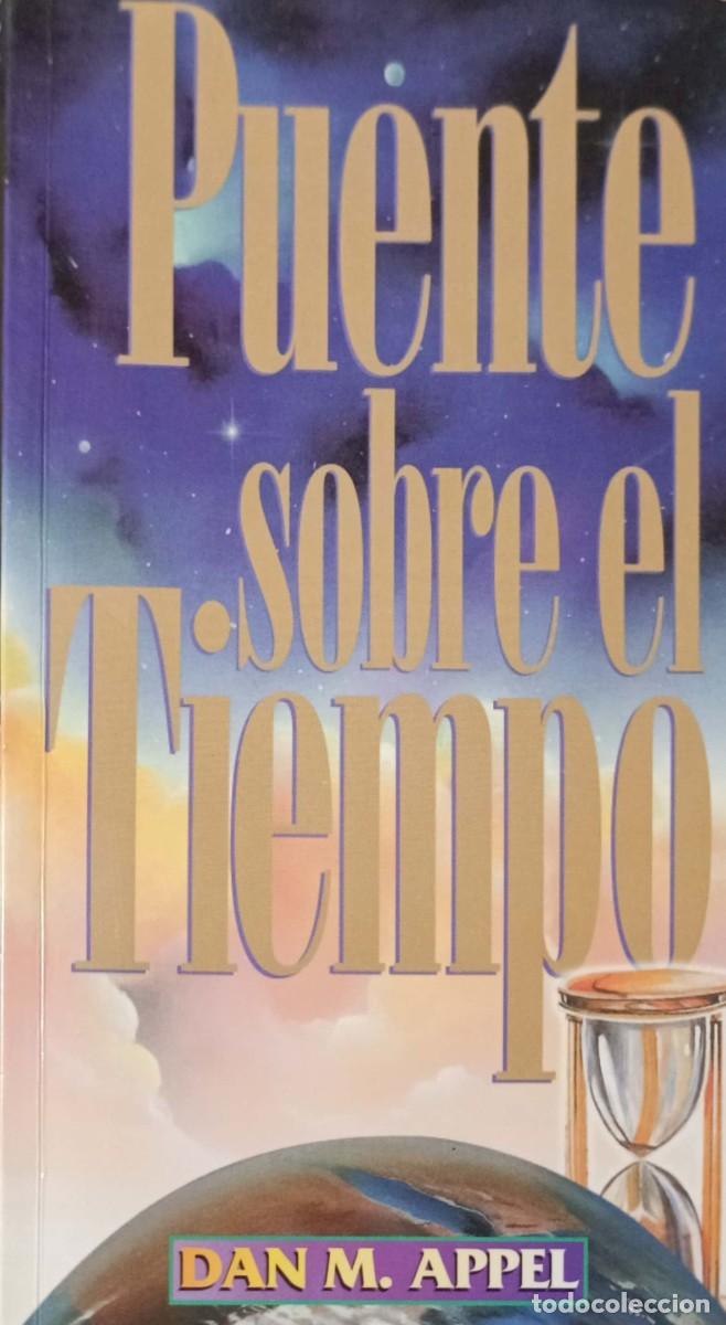Libros de segunda mano: Puente sobre el tiempo (Appel, Dan M.) - Foto 1