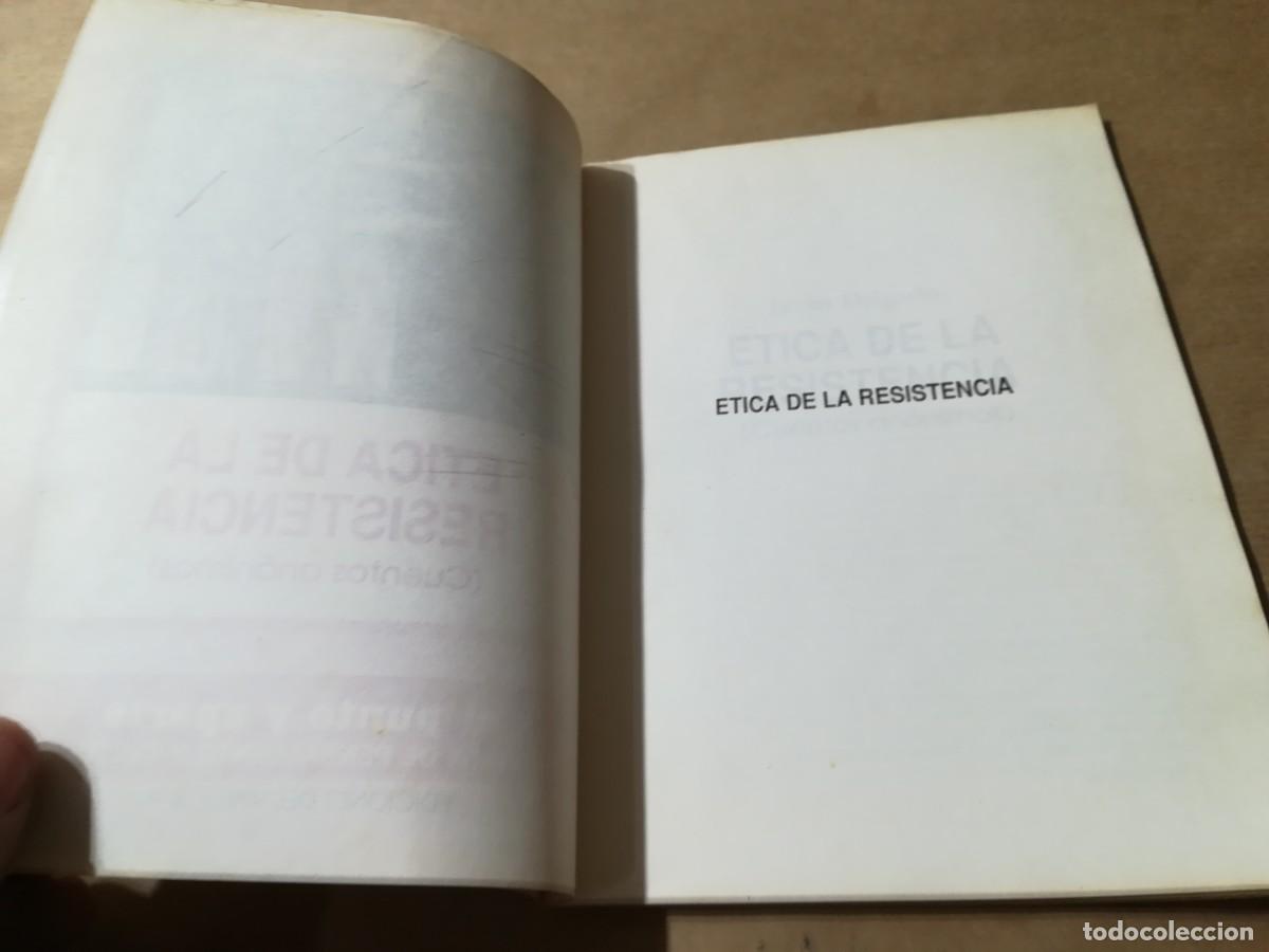 Libros de segunda mano: ETICA DE LA RESISTENCIA / JAVIER DELGADO / AP601 / DEL VALLE - Foto 5