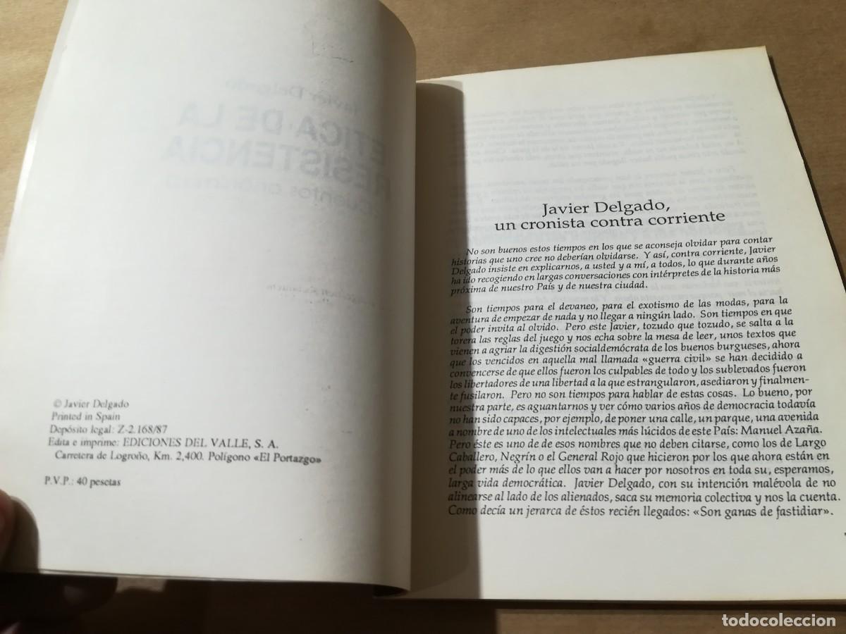 Libros de segunda mano: ETICA DE LA RESISTENCIA / JAVIER DELGADO / AP601 / DEL VALLE - Foto 7
