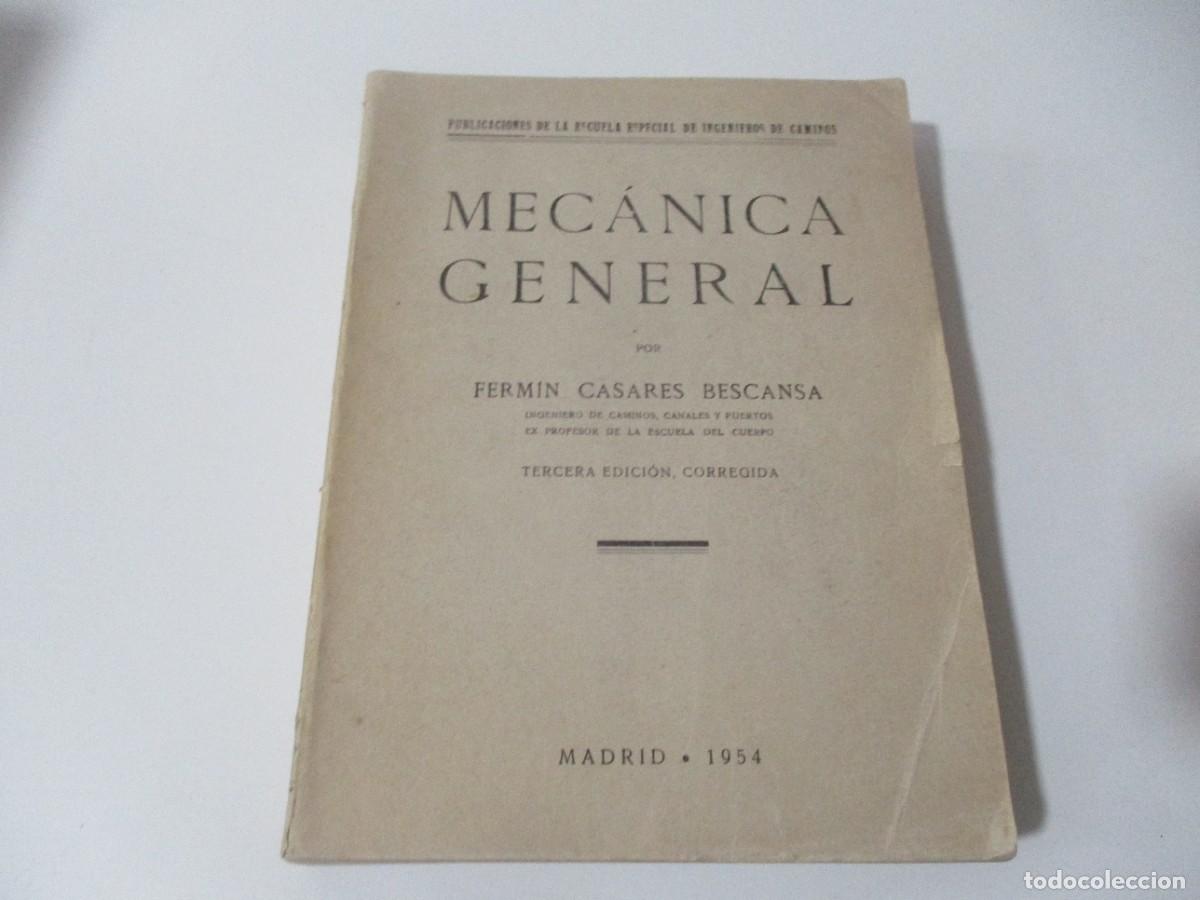 Libros de segunda mano: FERM&Iacute;N CASARES Mec&aacute;nica general W15285 - Foto 1
